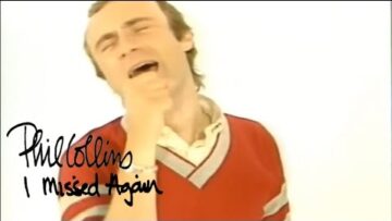 Phil Collins – I Missed Again