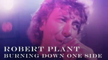 Robert Plant – Burning Down One Side