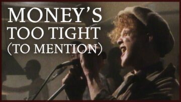 Simply Red – Money’s Too Tight (to Mention)
