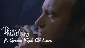 Phil Collins – A Groovy Kind Of Love