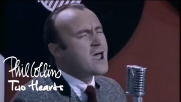 Phil Collins – Two Hearts