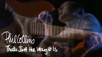 Phil Collins – That’s Just The Way It Is