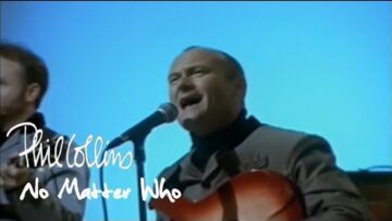 Phil Collins – No Matter Who