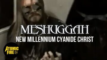 Meshuggah – New Millennium Cyanide Christ