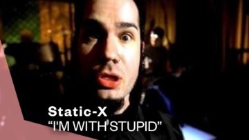 Static-X – I’m With Stupid