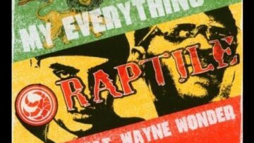 Raptile – My Everything