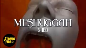 Meshuggah – Shed