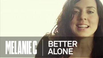 Melanie C – Better Alone  (European Version)