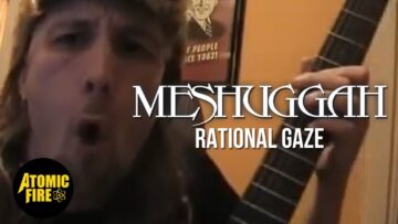 Meshuggah – Rational Gaze  (Mr. Kidman Delirium Version)