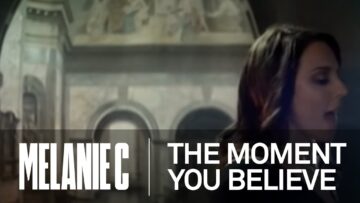 Melanie C – The Moment You Believe