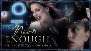 Epica – Never Enough  (Version 1)