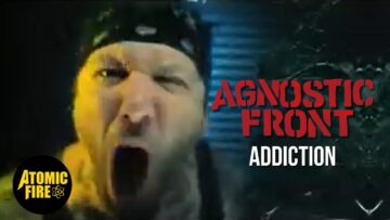 AGNOSTIC FRONT – Addiction