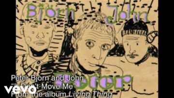 Peter Björn and John – It Don’t Move Me