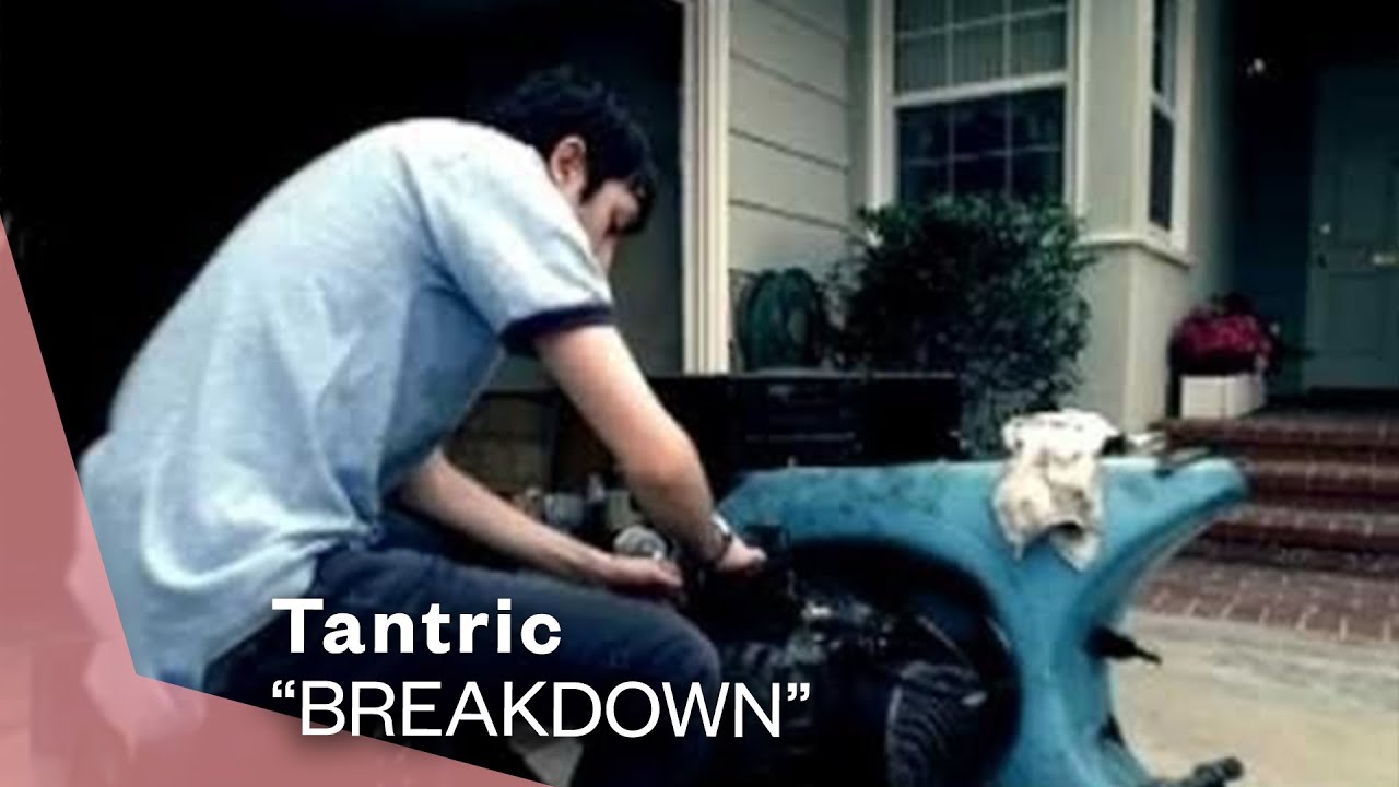 Tantric – Breakdown