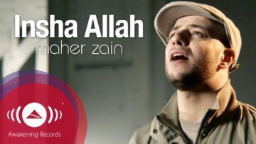 Maher Zain – Insha Allah