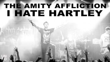 The Amity Affliction – I Hate Hartley
