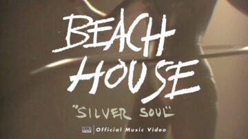 Beach House – Silver Soul