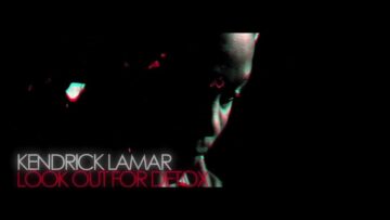 Kendrick Lamar – Look out for Detox