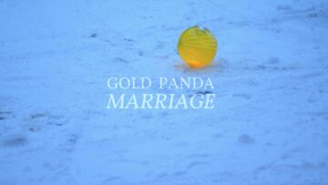 Gold Panda – Marriage