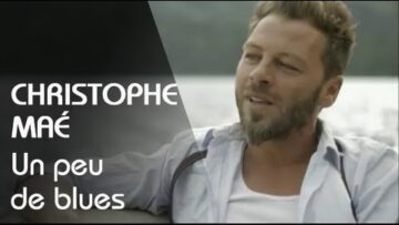 Christophe Maé – Un Peu De Blues