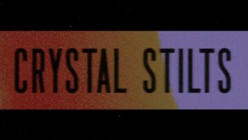 Crystal Stilts – Dark Eyes