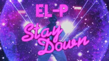 EL-P – Stay Down