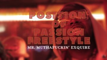 Mr. Muthafuckin’ eXquire – Position Of Passion