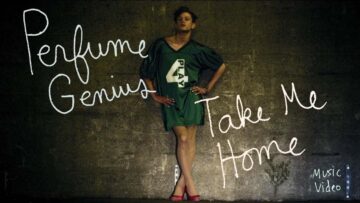 Perfume Genius – Take Me Home