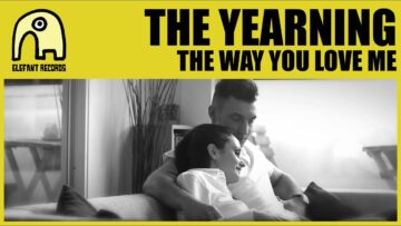 The Yearning – The Way You Love Me