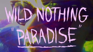 Wild Nothing – Paradise