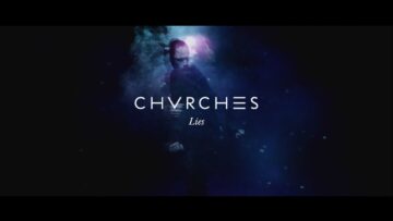 Chvrches – Lies
