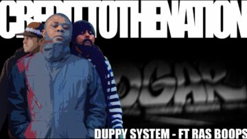 Credit to the Nation – Duppy System
