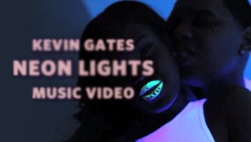 Kevin Gates – Neon Lights