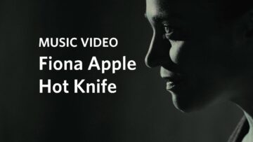 Fiona Apple – Hot Knife