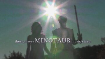 Thee Oh Sees – Minotaur
