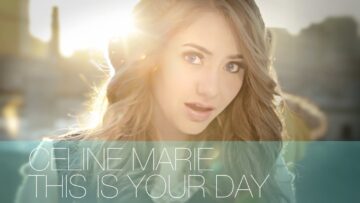 Celine Marie – This is Your Day