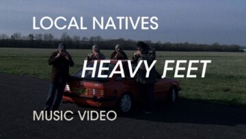 Local Natives – Heavy Feet