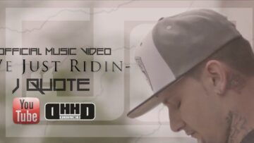 J Quote – We Just Ridin