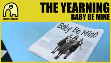 The Yearning – Baby Be Mine