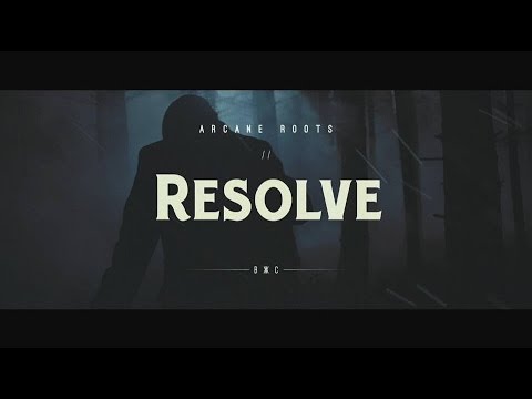 Arcane Roots – Resolve