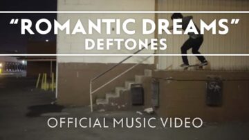 Deftones – Romantic Dreams