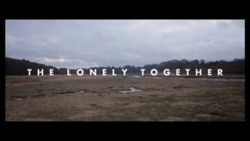 The Lonely Together – Be Strong Frances