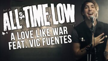 All Time Low – A Love Like War