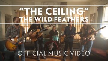 The Wild Feathers – The Ceiling
