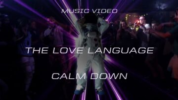 The Love Language – Calm Down