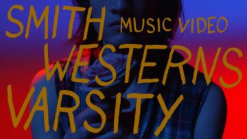 Smith Westerns – Varsity