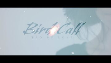 Bird Call – Tao Of Love