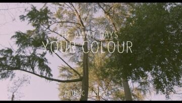 The Away Days – Your Colour