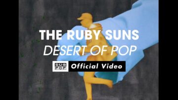 The Ruby Suns – Desert Of Pop