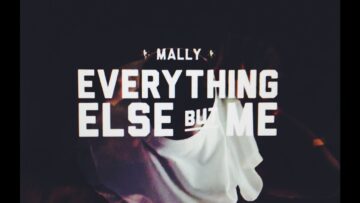 MaLLy – Everything Else But Me